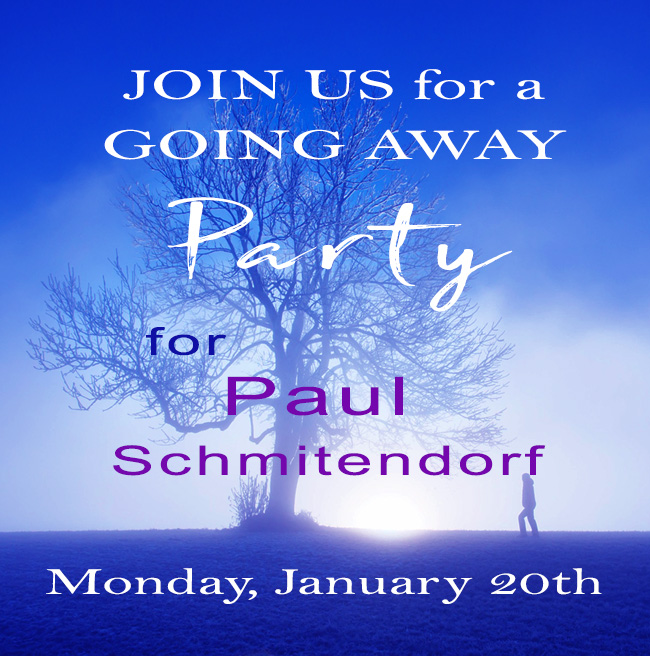 JOIN US for PAUL'S GOING AWAY PARTY | January 20TH